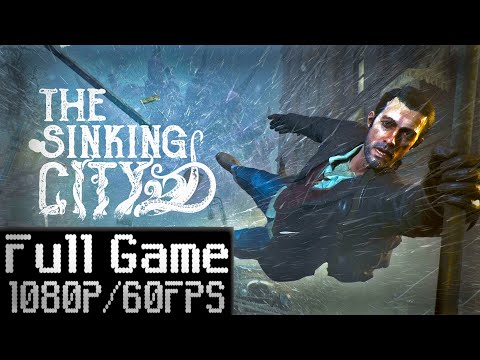 THE SINKING CITY - Full Game Walkthrough Gameplay &  Ending Pc