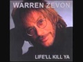 Warren Zevon - Don't Let Us Get Sick