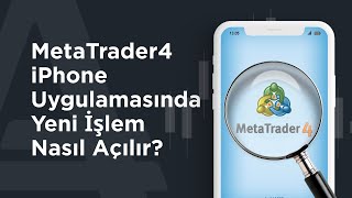 MetaTrader4 iPhone Uygulamasında Yeni İşlem Nasıl Açılır? | AMarkets
