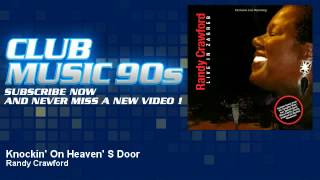 Randy Crawford - Knockin' On Heavens Door - ClubMusic90s
