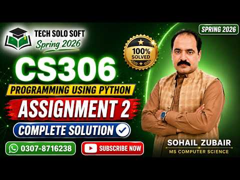 Cs306 Assignment 2 Solution Spring 2026 Programming Using Python 100 Solved Complete Code