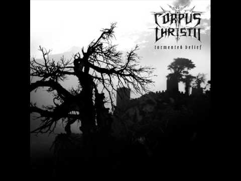 Corpus Christii - Arising From The Ashes