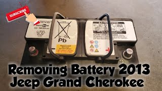 How to: Remove a Battery from a 2013 Jeep Grand Cherokee