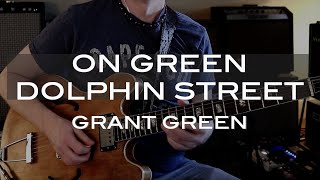 On Green Dolphin Street - Grant Green Solo Transcription