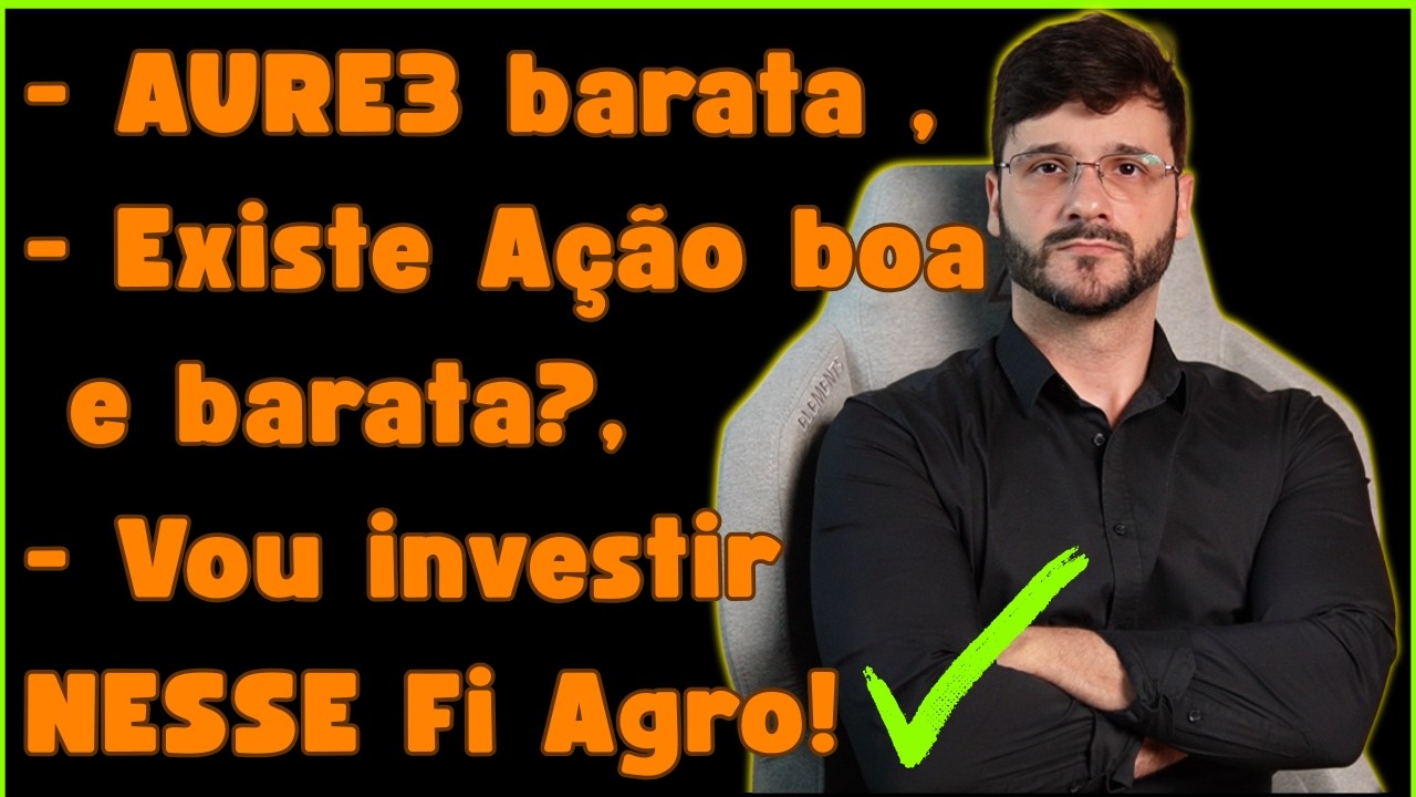 💲AURE3 em preços baixos. BRAV3 vs RECV3: qual eu prefiro? Vou investir nesse FI AGRO em breve!