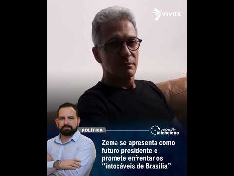 Zema se apresenta como futuro presidente e promete enfrentar os “intocáveis de Brasília”