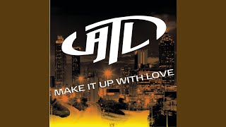 Make It Up With Love (Remix)