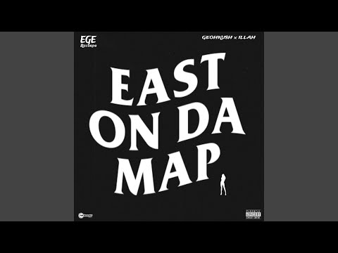 East On The Map (feat. ILLAH)