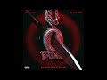 King Von 21 Savage Don T Play That AUDIO