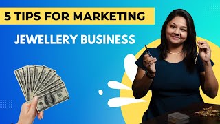 5 Tips to Market Your Jewellery Business // Handmade Jewellery Making Business Tips