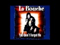 La Bouche - You Won't Forget Me (Extended Version)
