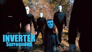 Inverter &quot;Surrounded&quot; OFFICIAL music video - Boston, MA Metal
