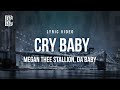 Megan Thee Stallion ft. Da Baby - Cry Baby | Lyrics