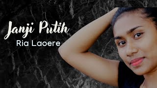 Download lagu JANJI PUTIH - DODDIE LATUHARHARY || COVER BY RIA LAOERE mp3