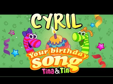 Tina & Tin Happy Birthday CYRIL (Personalized Songs For Kids) #PersonalizedSongs
