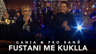Ganja & Pro Band - Fustani Me Kuklla
