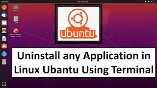 How to uninstall application in Linux Ubuntu | Remove Program | beginners guide