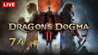 #74 Dragon's Dogma 2  / ドラゴンズドグマ 2 【LIVE】