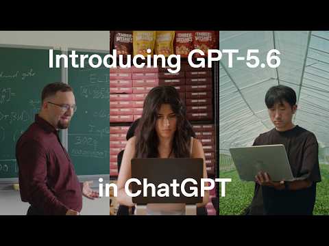 OpenAI launches the GPT-5.6 model family