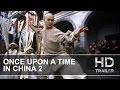 Once Upon A Time In China 2 Original HK Trailer 1992 HD 1080p
