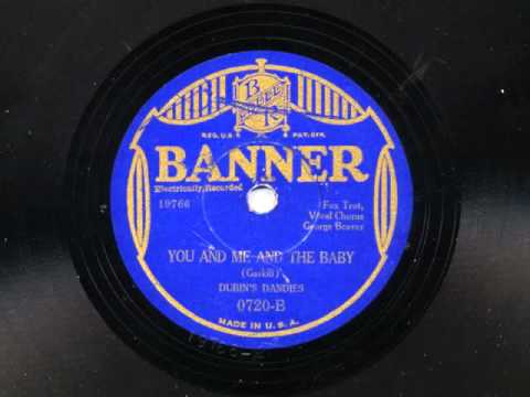 You And Me And The Baby by Dubin's Dandies (Adrian Schubert Orchestra), 1930