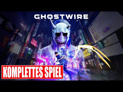 GHOSTWIRE TOKYO Gameplay German Part 1 FULL GAME Walkthrough Deutsch ohne Kommentar