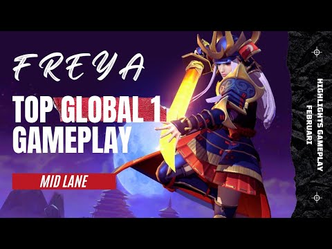 Terbaru! Gameplay Top Global 1 Freya - Have Fun 2022 edisi ( Februari )
