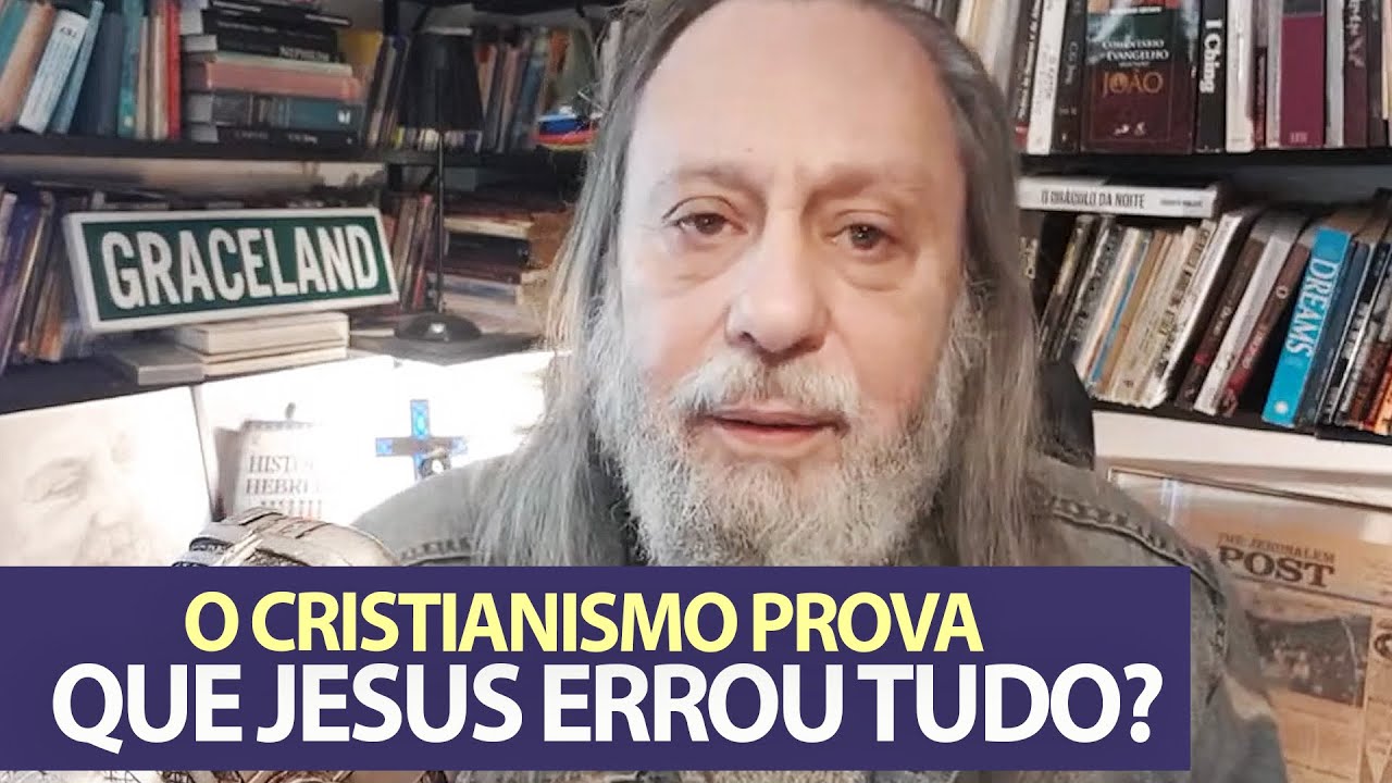 AULA: O CRISTIANISMO PROVA QUE JESUS ERROU TUDO?