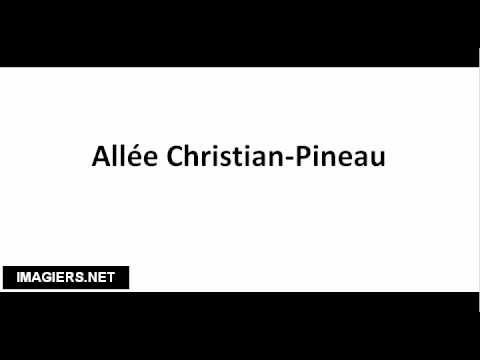 How to pronounce Allée Christian Pineau
