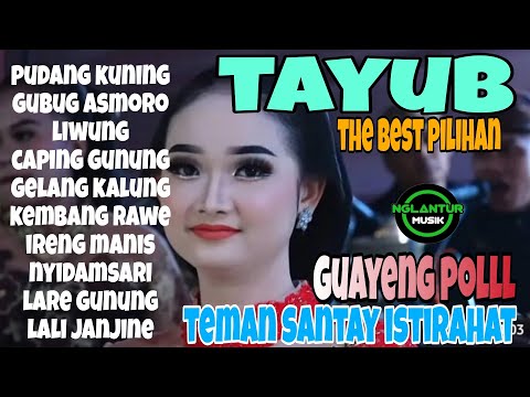 TAYUB toP THE BEST  ❗️ GUAYENG POLLL TEMAN SANTAY ISTIRAHAT PILIHAN