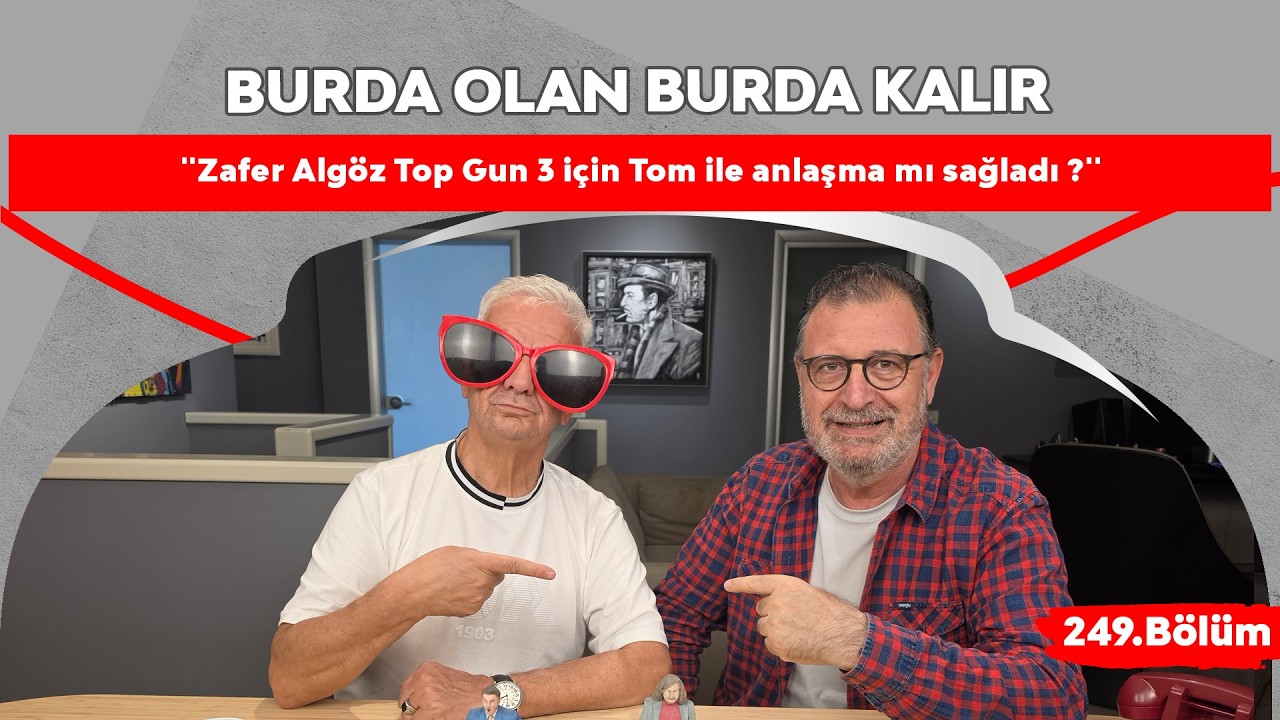 ''Zafer Algöz Top Gun 3 için Tom ile anlaşma mı sağladı ?'' | 249.Bölüm