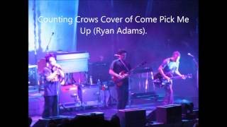 Counting Crows covering Ryan Adam&#39;s Come Pick Me Up