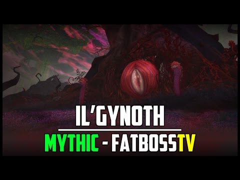 Il'gynoth Mythic Guide - FATBOSS