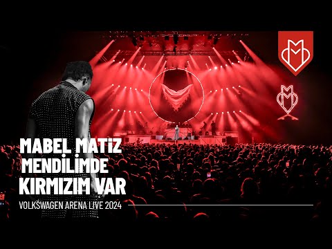 Mabel Matiz - Mendilimde Kırmızım Var (Volkswagen Arena Live 2024)