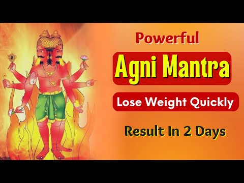 Powerful Agni Gayatri Mantra :108 Times to lose weight quickly | Divine peace weight loss mantras