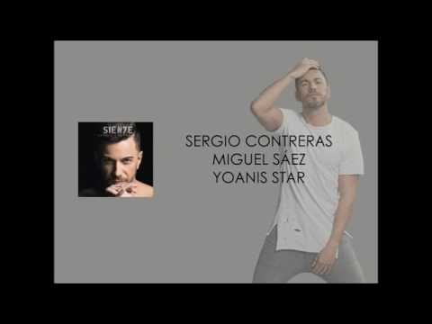 Sergio Contreras - No Lloran Los Hombres (Letras) ft Miguel Sáez y Yoanis Star