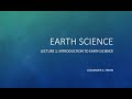 Earth Science: Lecture 1 - Introduction to Earth Science
