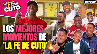 Las MEJORES HISTORIAS y &#39;AGÜADITOS&#39; de &#39;La Fe de Cuto&#39;🔥⚽ | #LaFeDeCuto
