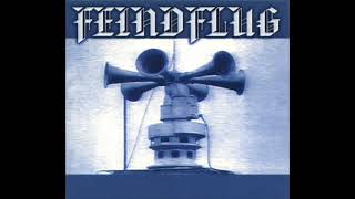 Feindflug ‎– Feindflug (Vierte Version) (Full Album - 1999)