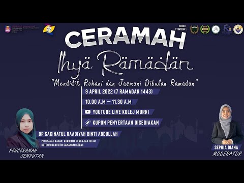 <p>✨Assalamualaikum W.B.T dan Salam UiTM Kedah✨</p>
<p>PROGRAM CERAMAH IHYA' RAMADHAN 🤲🏻<br />
Sukacita dimaklumkan bahawa Jawatankuasa Perwakilan Kolej Murni telah menganjurkan program Ceramah Ihya' Ramadhan secara atas talian.</p>
<p>Program ini diadakan adalah untuk mendidik mahasiswa supaya dapat membuat persiapan yang secukupnya untuk menghadapi bulan Ramadhan🌙</p>
<p>‼️TERBUKA KEPADA SEMUA MAHASISWA UiTM KEDAH📢</p>
<p>🧕🏻 Penceramah Jemputan:Dr.Sakinatul Raadiyah Binti Abdullah 🌹</p>
<p>Kupon disediakan bagi peserta yang menyertai program</p>
<p>Sekian, Terima Kasih✨</p>
<p>