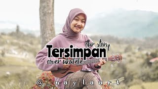 Download lagu AKANKAH KAU MERASAKAN RASA CINTAKU INI (TERSIMPAN OUR STORY)-COVER UKULELE BY NAYLA RATU mp3