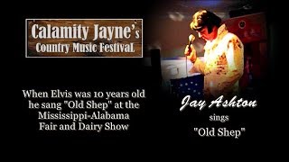 &quot;Old Shep&quot; - Jay Ashton&#39;s Tribute to Elvis at Calamity Jayne&#39;s Country Music Festival 2018