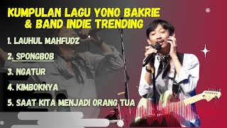 Download lagu Kumpulan Lagu Yono Bakrie Terbaru | Spongbob, Lauhul Mahfudz, Ngatur, Kimboknya VIRAL mp3 Download lagu Kumpulan Lagu Yono Bakrie Terbaru | Spongbob, Lauhul Mahfudz, Ngatur, Kimboknya VIRAL mp3