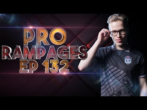 WHEN Pro Players enter RAMPAGE Mode - Ep 132 [Dota 2]