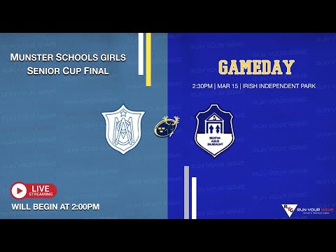 Munster Schools  Girls Senior Cup Final - St. Anne's CC vs Ard Scoil Mhuire