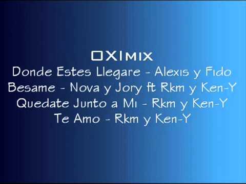 mix Rakim ken-Y Nova Jory Alexis Fido - donde estes llegare besame quedate junto a mi te amo