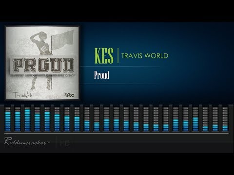Kes x Travis World - Proud [Soca 2020] [HD]