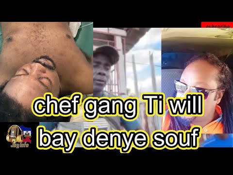 Mwel tet Gro chef gang Ti will vide, imaj yo chokan, dosye pake P A P, Gonaives cho