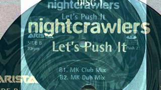 Nightcrawlers - Let's Push It (MK Mix) 1995