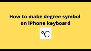 How to make degree symbol (°C) on iPhone keyboard